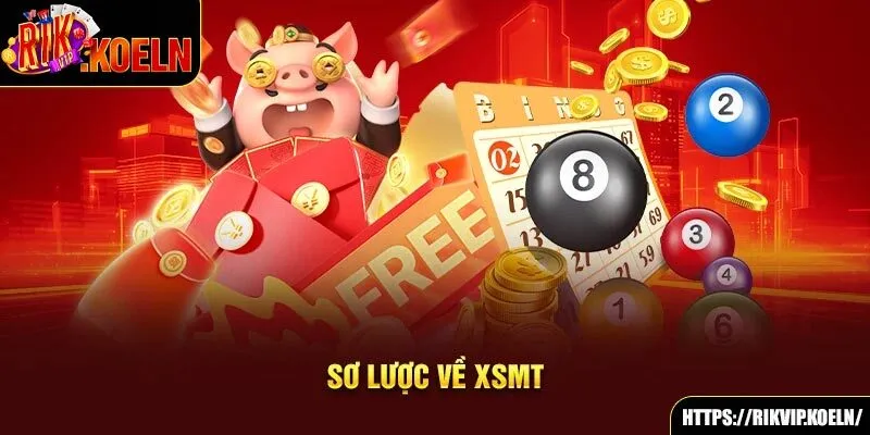 Sơ lược về XSMT Sơ lược về XSMT