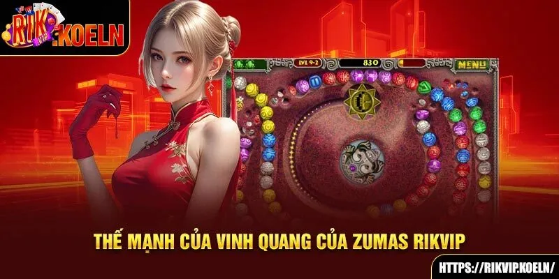 Thế mạnh của Vinh Quang Của Zumas Rikvip Thế mạnh của Vinh Quang Của Zumas Rikvip
